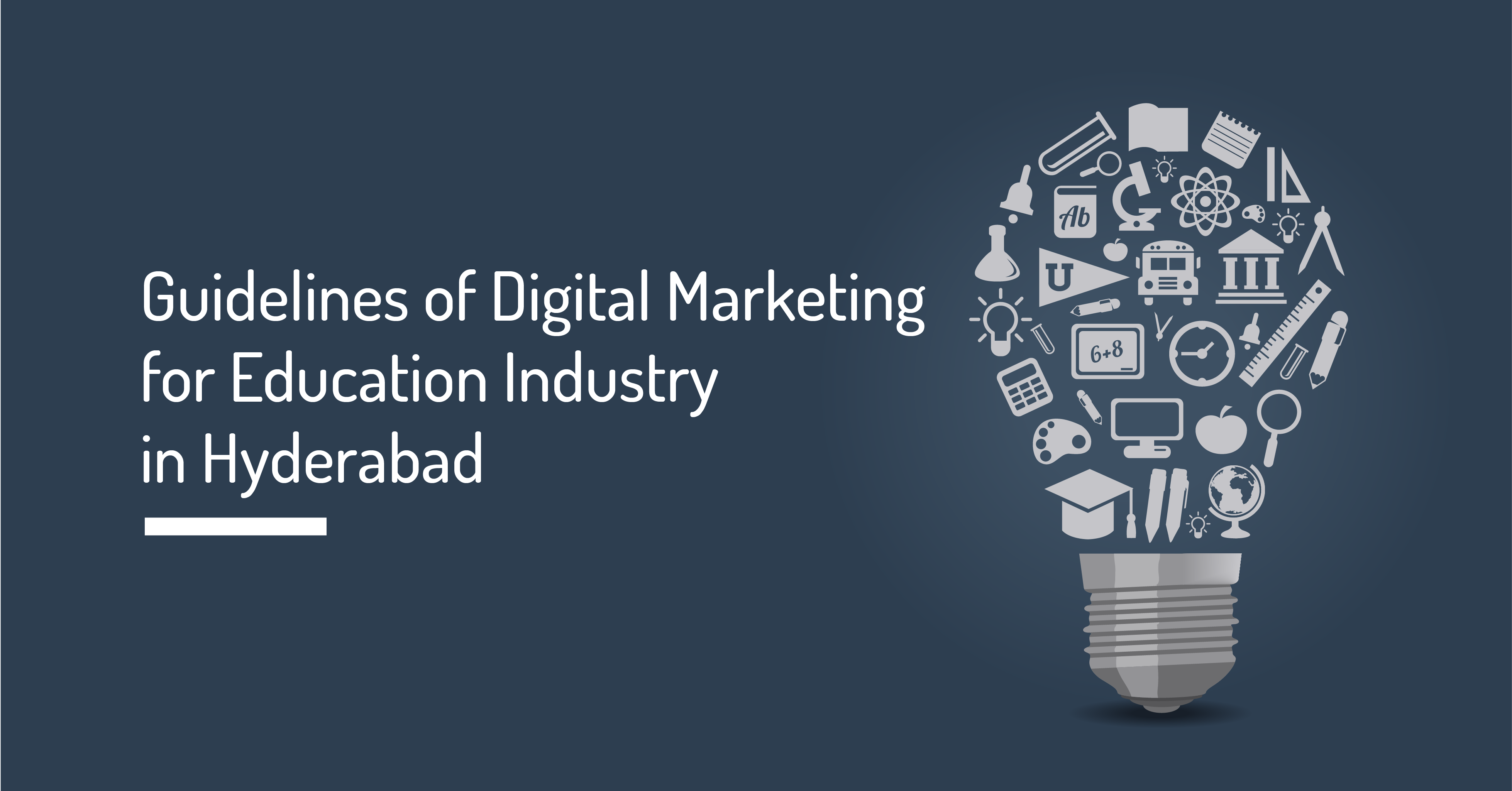 Guidelines Of Digital Marketing For Education Industry In Hyderabad Geekschip